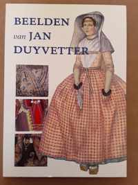 Beelden van Jan Duyvetter ( Klederdrachten )