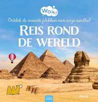 Wow!  -   Reis rond de wereld