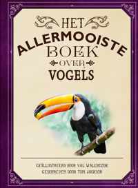 Het allermooiste boek over  -   Het allermooiste boek over vogels