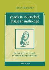 Vogels In Volksgeloof, Magie En Mythologie