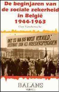 De beginjaren van de sociale zekerheid in België 1944-1963