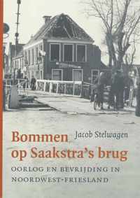 Bommen Op Saakstra's Brug