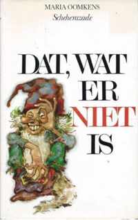 Dat wat er niet is