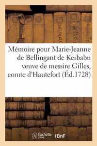 Memoire Pour Marie-Jeanne de Bellingant de Kerbabu Veuve de Messire Gilles, Comte