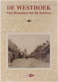 De Westhoek - Van Roeselare tot De Schreve
