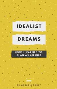 Idealist Dreams