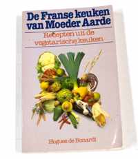 De Franse keuken van Moeder Aarde