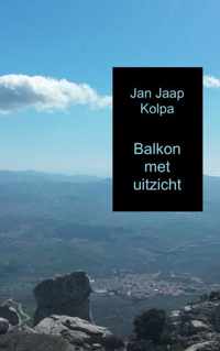 Balkon met uitzicht - Jan Jaap Kolpa - Paperback (9789462540101)