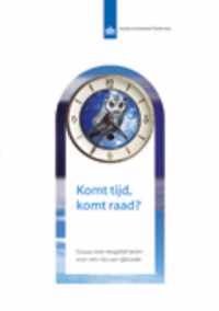 Komt tijd, komt raad?