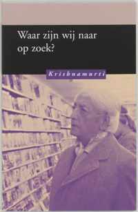 Waar Zijn Wij Naar Op Zoek