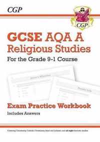 Grade 9-1 GCSE Religious Studies: AQA A Exam Practice Workbook (includes Answers)