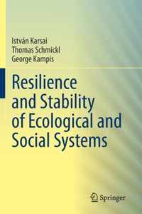 Resilience and Stability of Ecological and Social Systems