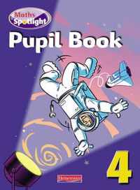 Maths Spotlight Year 4: Pupil Book