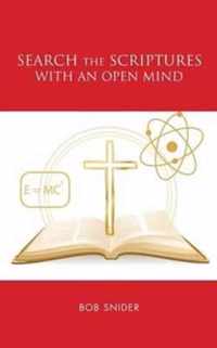 Search the Scriptures with an Open Mind