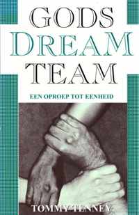 Gods Dream Team - een oproep tot eenheid