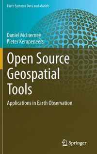 Open Source Geospatial Tools: Applications in Earth Observation