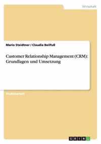 Customer Relationship Management (CRM)