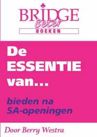 De Essentie van... bieden na SA-openingen