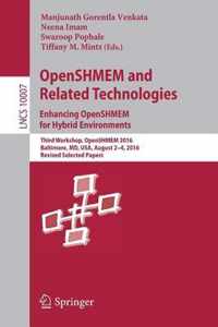 OpenSHMEM and Related Technologies. Enhancing Open SHMEM for Hybrid Environments