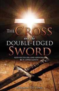 The Cross and the Double-Edged Sword