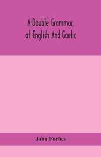 A double grammar, of English and Gaelic