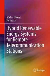 Hybrid Renewable Energy Systems for Remote Telecommunication Stations