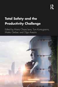 Total Safety and the Productivity Challenge