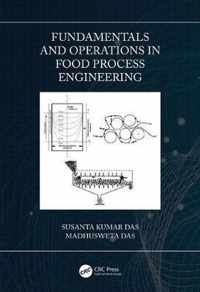 Fundamentals and Operations in Food Process Engineering