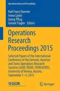 Operations Research Proceedings 2015