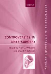 Controversies in Knee Surgery