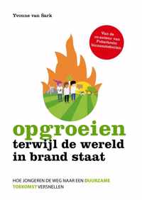 Opgroeien terwijl de wereld in brand staat