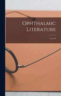 Ophthalmic Literature; 7, no.12