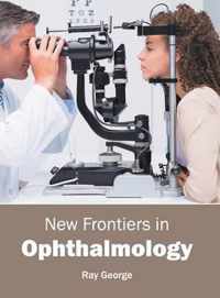 New Frontiers in Ophthalmology