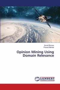 Opinion Mining Using Domain Relevance