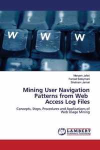 Mining User Navigation Patterns from Web Access Log Files