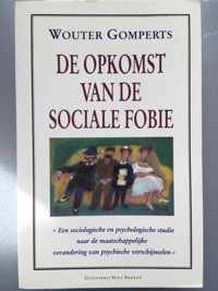 OPKOMST VAN DE SOCIALE FOBIE