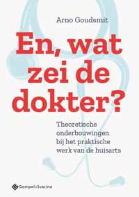 En, wat zei de dokter?