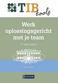 TIB tools voor onderwijsprofessionals  -   Werk oplossingsgericht met je team