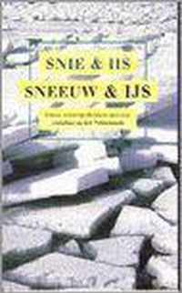 Snie & Iis = Sneeuw & IJs