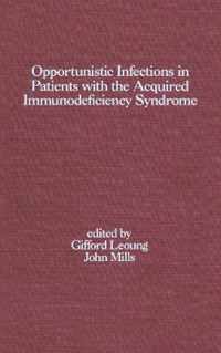 Opportunistic Infections in Patients with the Acquired Immunodeficiency Syndrome