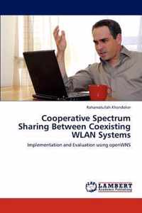 Cooperative Spectrum Sharing Between Coexisting WLAN Systems