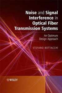 Noise And Signal Interference In Optical Fiber Transmission Systems