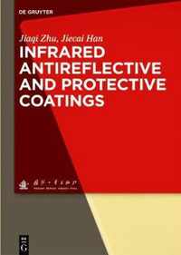 Infrared Antireflective and Protective Coatings