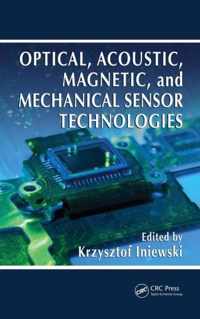 Optical, Acoustic, Magnetic, and Mechanical Sensor Technologies