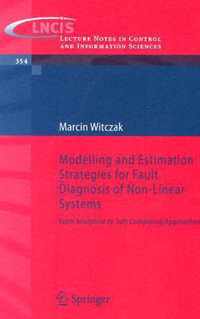 Modelling and Estimation Strategies for Fault Diagnosis of Non-Linear Systems