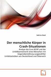 Der menschliche Koerper in Crash-Situationen