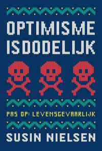 Optimisme is dodelijk