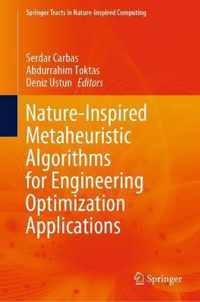 Nature Inspired Metaheuristic Algorithms for Engineering Optimization Applicatio