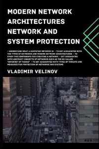 Modern Network Architectures Network and System Protection