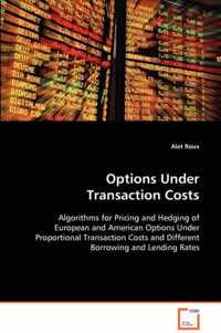 Options Under Transaction Costs